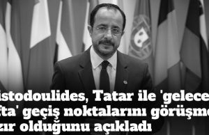 Hristodoulides: Çalışmalar normal bir şekilde ilerliyor