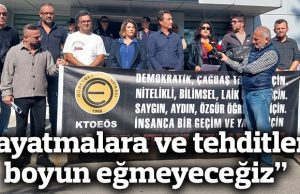 “Dayatmalara ve tehditlere boyun eğmeyeceğiz”