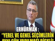 Erhürman’dan “seçim tarihi” uyarısı