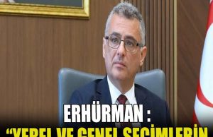 Erhürman’dan “seçim tarihi” uyarısı